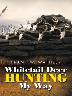 cover image of Whitetail Deer Hunting                                              My Way